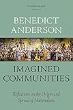 Imagined Communities: Reflections on the Origin and Spread of Nationalism