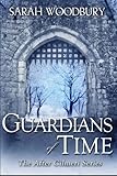 Guardians of Time (The After Cilmeri Series) (Volume 9)