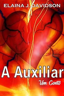Livro A Auxiliar: Uma auxiliar atua como confidente de uma paciente infame.
