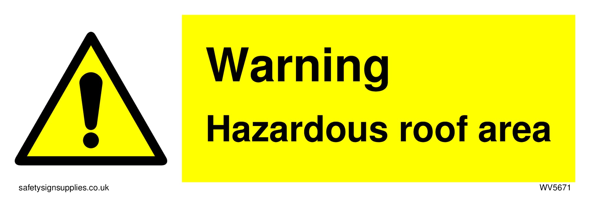 Pack of five - Hazardous roof area with general warning symbol Sign - 150x50mm - L15