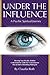 Under the Influence - A Psychic Spiritual Journey 0976497107 Book Cover