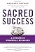 Sacred Success: A Course in Financial Miracles
