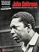John Coltrane - A Love Supreme: Tenor Saxophone (Artist Transcriptions) by John Coltrane