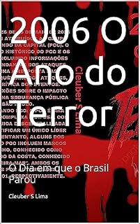 Livro 2006 O Ano do Terror: O Dia em que o Brasil Parou