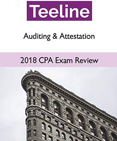 Teeline CPA Exam Review 2018-Auditing and Attestation