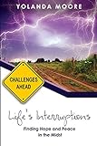 Life's Interruptions: Finding Hope and Peace in the Midst by
