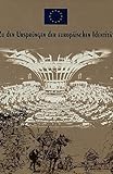 Image de Zu den Ursprüngen der europäischen Identität: Nach einer Idee von Nicola Bellieni und Salvatore Rossetti (German Edition)
