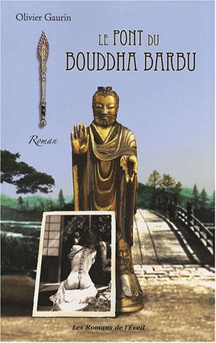 Le  pont du bouddha barbu