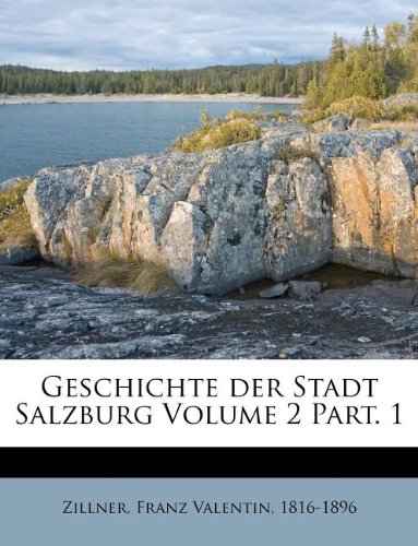 Buy Geschichte Der Stadt Salzburg Volume 2 Part 1 Book Online At