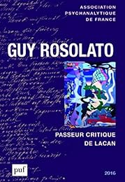 Guy Rosolato, passeur critique de Lacan