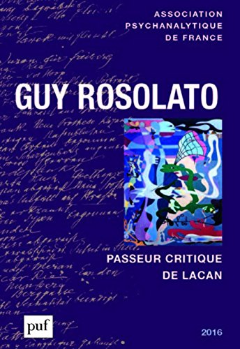 Guy Rosolato, passeur critique de Lacan