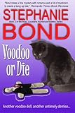 Voodoo or Die (Voodoo in Mojo) (Volume 2)
