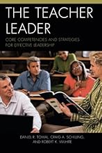The Teacher Leader: Core Competencies and Strategies for Effective Leadership (The Concordia University Leadership Series)