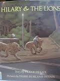 Front cover for the book Hilary and the Lions by Frank Desaix