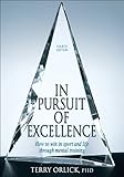 In Pursuit of Excellence - 4th Edition, Terry Orlick, 0736067574