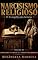 Livro Narcisismo Religiosos:: O Evangelho dos Fariseus volume 01 (Além da Religião: Fé e Devoção)