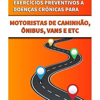 Livro Exercícios de Prevenção as Doenças Crônicas Para Motoristas Automotivos