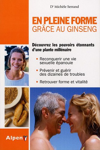 En pleine forme grâce au ginseng