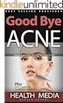 Good Bye Acne - Treatments and Cures