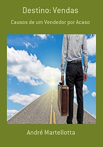 Livro Destino Vendas Causos de um Vendedor por Acaso