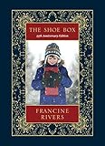 The Shoe Box 25th Anniversary Edition by Francine Rivers