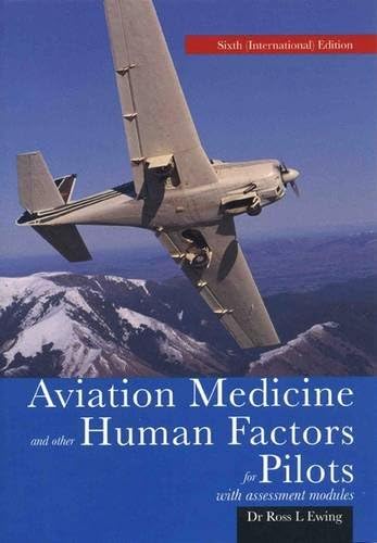 Aviation Medicine and Other Human Factors for Pilots: With Assessment Modules Paperback – 1 Jun 2008