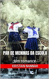 Livro Par de meninas da escola: Um romance