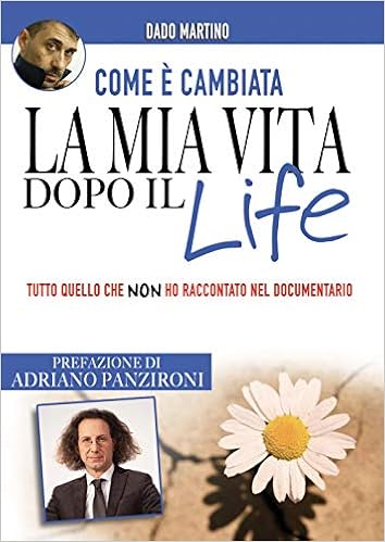Dado Martino – La mia vita dopo il Life (2019)