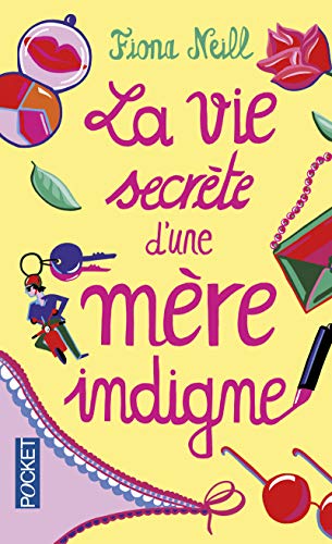 La vie secrète d'une mère indigne