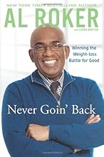 Never Goin' Back: Winning the Weight-Loss Battle For Good