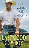 The Last Good Cowboy (Morgan Ranch)