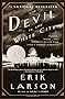 The Devil in the White City: Murder, Magic, and Madness at the Fair That Changed America