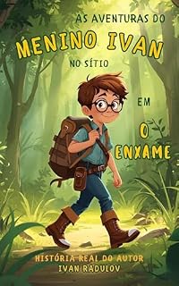 Livro As aventuras do menino Ivan no sítio - O enxame