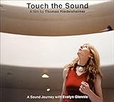 Touch the Sound: A Sound Journey With Evelyn