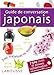 Guide de conversation japonais : 7 500 mots et phrases indispensables by 
