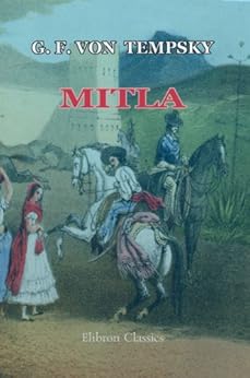 Amazon Com Mitla A Narrative Of Incidents And Personal