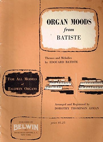 Organ Moods From Batiste - sheet music - Themes and Melodies by Edouard Batiste Sheet music – 1961