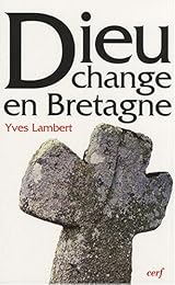 Dieu change en Bretagne