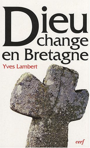 Dieu change en Bretagne