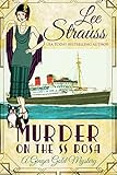 Murder on the SS Rosa: a 1920s cozy historical mystery - an introductory novella (A Ginger Gold Myst by Lee Strauss