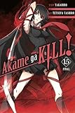 Akame ga Kill!, Vol. 15 by Takahiro, Tetsuya Tashiro