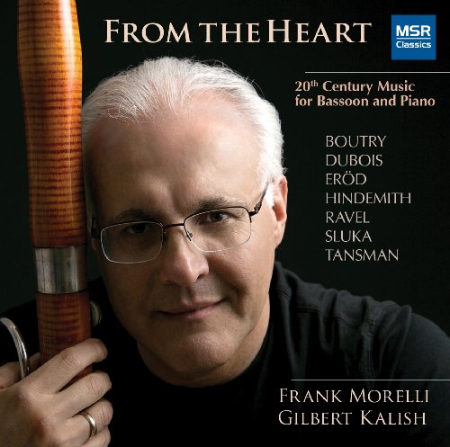 From The Heart - 20th Century Music for Bassoon and Piano by Roger Boutry, Pierre-Max Dubois, Ivan ErÃ¶d, Paul Hindemith, Maurice Ravel, Lubos Sluka and Alexandre Tansman