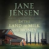 In the Land of Milk and Honey: The Elizabeth Harris Series, Book 2 by 
