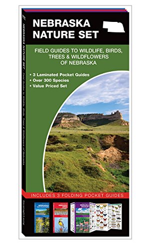 Nebraska Nature Set: Field Guides to Wildlife, Birds, Trees  &  Wildflowers of Nebraska