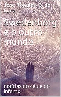 Livro Swedenborg e o outro mundo: notícias do céu e do inferno (1)