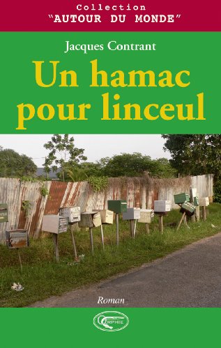 Un  hamac pour linceul
