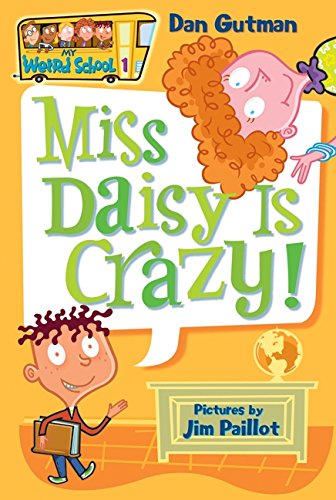 Miss Daisy Is Crazy! (My Weird School)