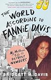 The World According to Fannie Davis: My Mother's Life in the Detroit Numbers by