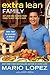 Extra Lean Family: Get Lean and Achieve Your Family's Best Health Ever by Mario Lopez, Jimmy Pena