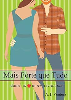 Livro Mais Forte que Tudo (In Love In NY Livro 2)
